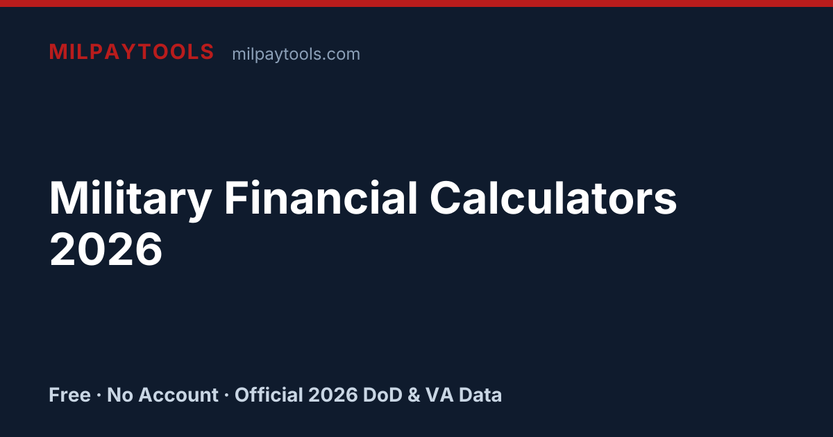 Military Financial Calculators — 2026
